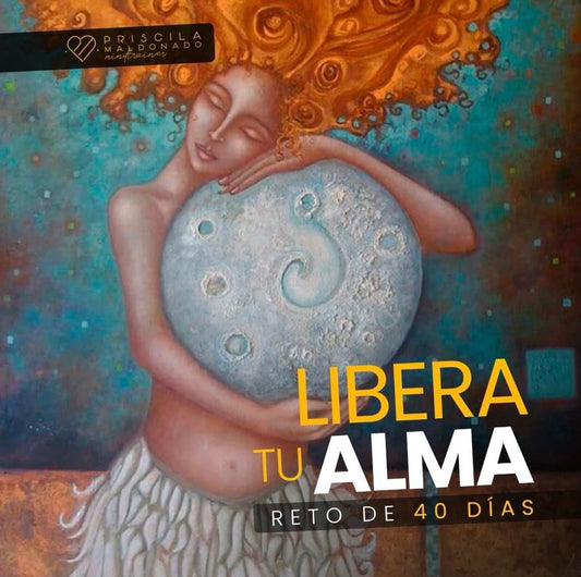 LIBERA TU ALMA - Entrenamiento de 40 días