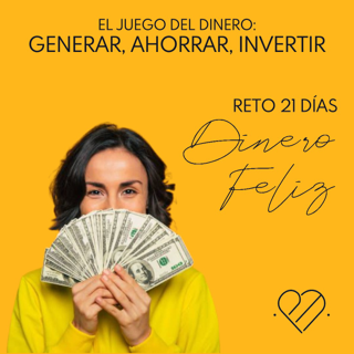 Reto 21 días DINERO FELIZ